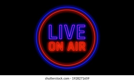 Live On Air Neon Glow Sign Stock Illustration 1928271659 | Shutterstock