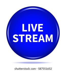 Live Stream Icon. Internet Button .3d Illustration.