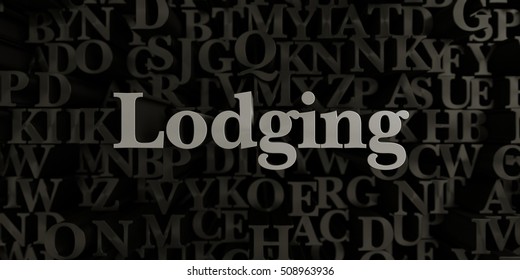 Lodging - Stock image of 3D rendered metallic typeset headline illustration.  Can be used for an online banner ad or a print postcard.
