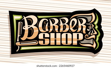 Logo for Barber Shop, dark decorative sign board with professional shaving straight razor, unique brush letters for words barber shop, signage for barbershop parlor with outline mens profile - Powered by Shutterstock