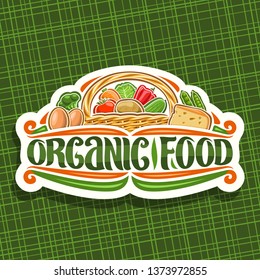 Logo for Organic Food, cut paper sign board with set of pile different cartoon veggies, decorative lettering for words organic food, sustainable mix in full rural pottle on green background. - Powered by Shutterstock