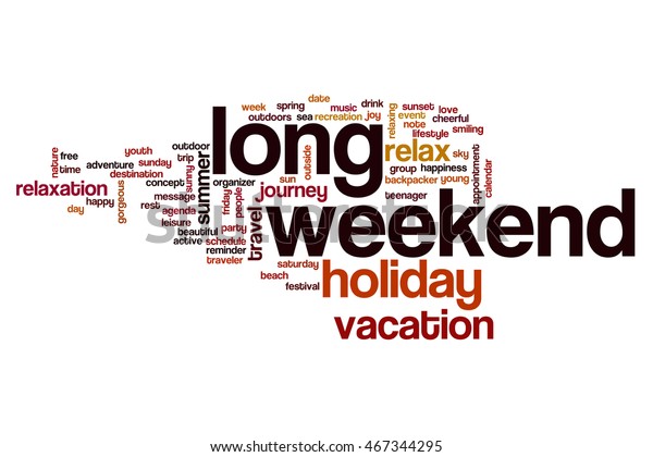 Long Weekend Word Cloud Concept Stock Illustration 467344295