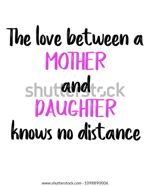 the love between a mother and daughter knows no distance