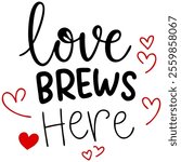 A Love brews here with hearts and warmth, perfect for Valentine Day