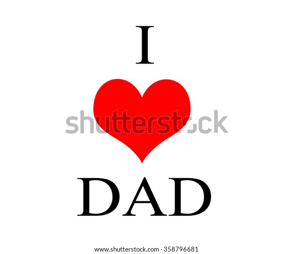 Love Dad Stock Illustration 358796681