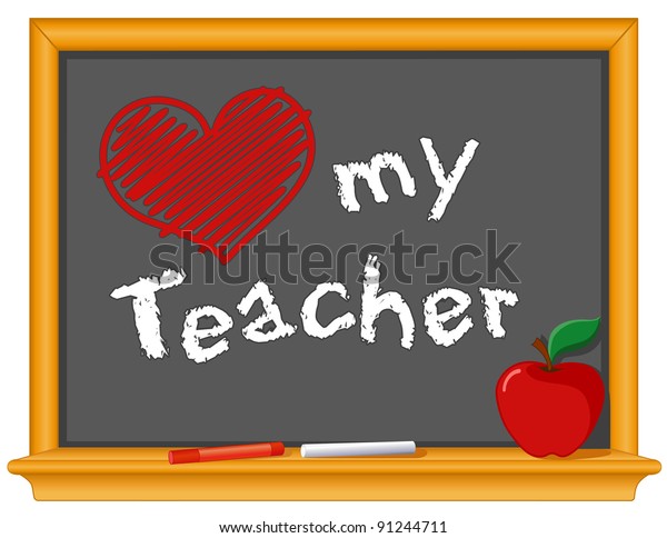 Love My Teacher Big Red Heart Stock Illustration 91244711