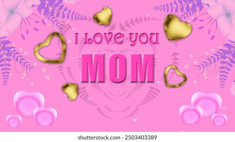 i love you mom greetings for mother's day with golden and floating heart background and flower decoration. happy mother's concept. - Powered by Shutterstock