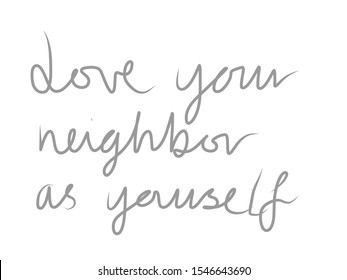 Love Your Neighbor As Yourself