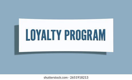 Loyalty Program. A card isolated on blue background.