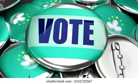 Macao and Vote - dozens of pinback buttons with a flag of Macao and a word Vote. 3d render symbolizing upcoming Vote in this country., 3d illustration