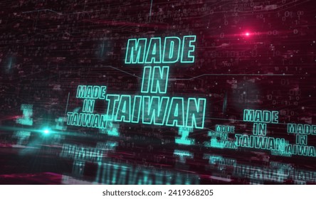 Made in Taiwan technology export symbol digital concept. cyber technology and computer background abstract 3d illustration.