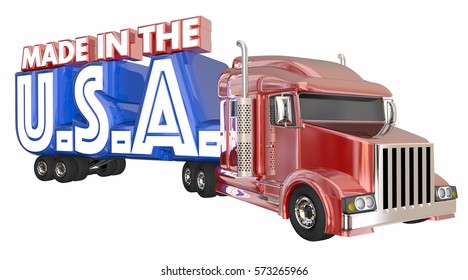 Made In USA America Truck Products Domestic Goods 3d Illustration