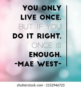 Mae West Beautiful Quote Illustration 