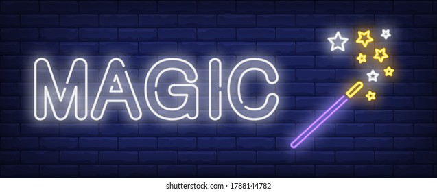 Magic Neon Sign. Glowing Inscription With Magic Wand And Sparkling Stars On Brick Wall Background. Illustration Can Be Used For Fairy Tales, Show, Advertisement