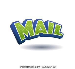 Mail Text for Title or Headline. In 3D Fancy Fun and Futuristic style