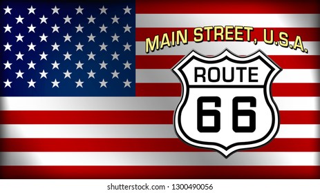 Main Street, U.S.A. - Route 66 Shield, With American Flag In The Background