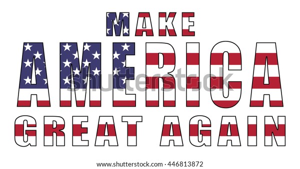 Make America Great Again Slogan Republican Stock Illustration 446813872