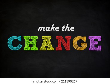 Make The Change - Chalkboard Concept