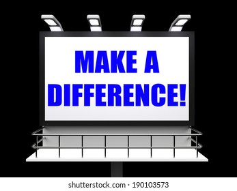 Make a Difference Sign Representing Motivation for Causing Change