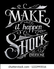 Make It Happen - Chalk Lettering