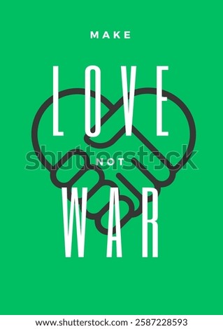 make love not war logo with green background