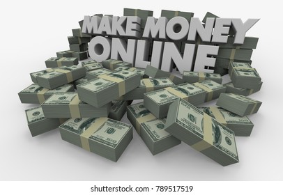 Make Money Online Cash Stacks Piles 3d Illustration