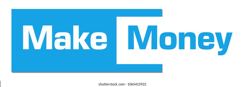 Make money text written over blue background.