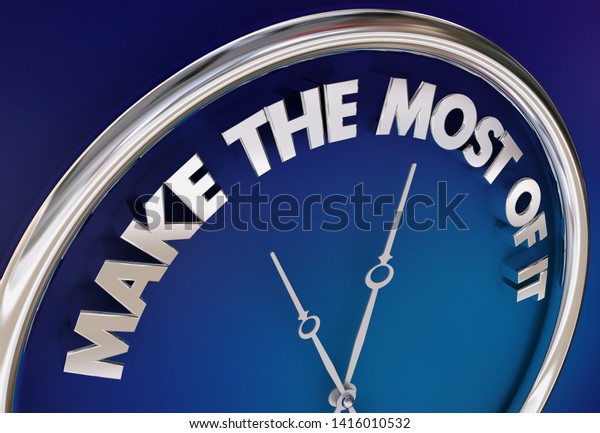 Make Most Time Take Advantage Clock Stock Illustration 1416010532