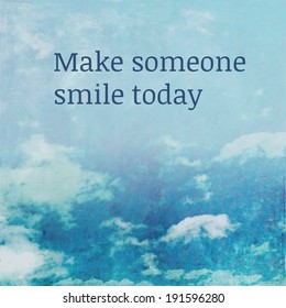 Make Someone Smile Today