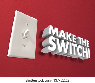 Make The Switch 3d Words On A Wall To Illustrate Changing, Transforming Or Flipping Your Choice Or Direction