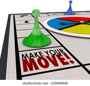 Make Your Move Words On A Board Game And A Piece Moving Forward To Keep Progress In Competition