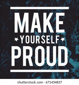 Make Yourself Proud Motivational Poster Abstract Stock Illustration ...