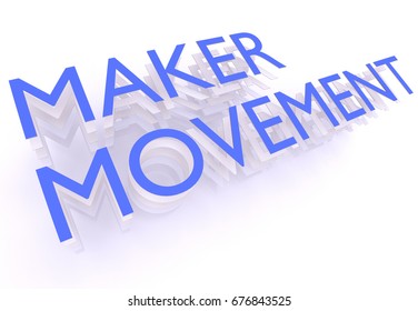 Maker Movement, Words In Blue Letters On White Background, 3d Rendering