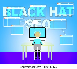 Man Doing Black Hat Seo Indicates Risky Search Engine Optimization