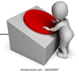 Man Pushing Red Button Shows Controlling Or Panic
