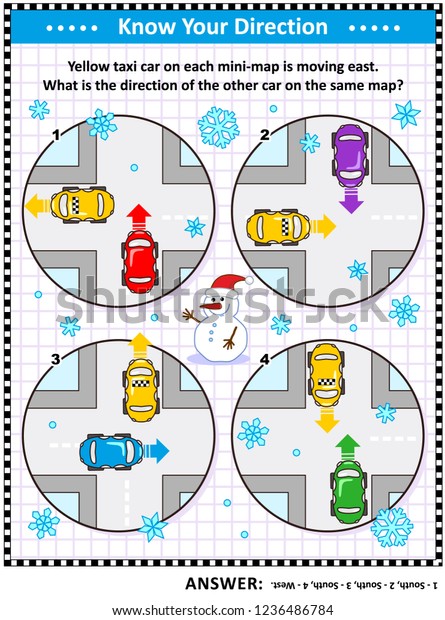 Map skills learning and training activity page or\
worksheet, winter or winter holidays themed: Yellow taxi car on\
each mini-map is moving east. What is the direction of the other\
car on the same map?