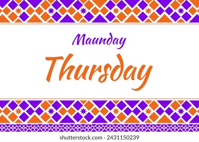 Maundy Thursday Wallpaper with Colorful Traditional border shapes and typography in the center. - Powered by Shutterstock