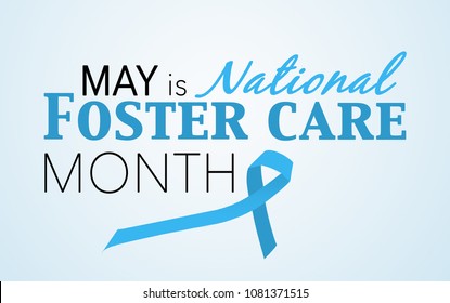 May Is National Foster Care Month