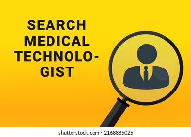 Medical Technologist Career. Build A Career Concept. Medical Technologist Working. Medical Technologist Career Text On Yellow Background. Loupe Symbolizes Job Search. Wallpapers On Theme Jobs.