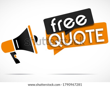 megaphone and Speech bubbles with the message"free quote"
