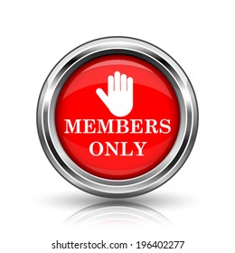 Members Only Icon. Shiny Glossy Internet Button On White Background. 