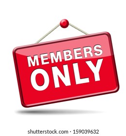 Members Only Icon Sign Or Sticker Become A Member And Join Here To Get Your Membership Label. 