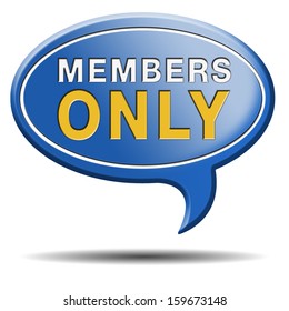 Members Only Icon Sign Or Sticker Become A Member And Join Here To Get Your Membership Label. 