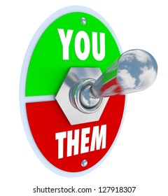 A metal toggle switch with plate reading You Vs Them, with the lever switched up to your side to symbolize your victory