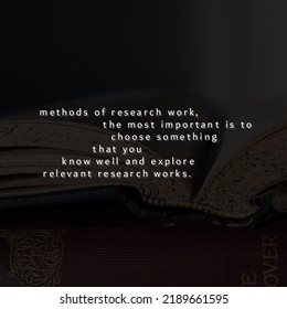 Methods Of Research Work, The Most Important Is To Choose Something That You Know Well And Explore Relevant Research Works. 