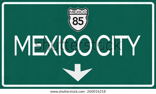Mexico City Highway Road Sign\
