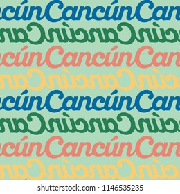Cancún, mexico seamless pattern, typographic city background, texture.