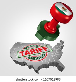 Mexico Tariff On United States As Steel And Aluminum Tariffs As A Stamp On Text As An Economic Trade Taxation Dispute Over Import And Exports Concept With 3D Illustration.