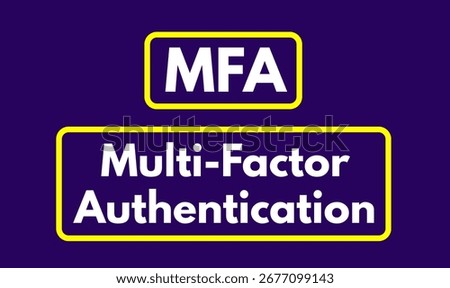MFA Meaning, MultiFactor Authentication, Multi-Factor Authentication