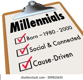 Millennials Checklist On Clipboard For Survey Of Generation With Age Born Between 1980 And 2000, Social And Connected, And Cause Driven